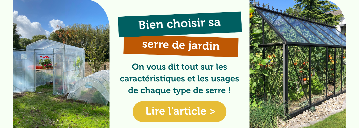 conseil choisir serre de jardin