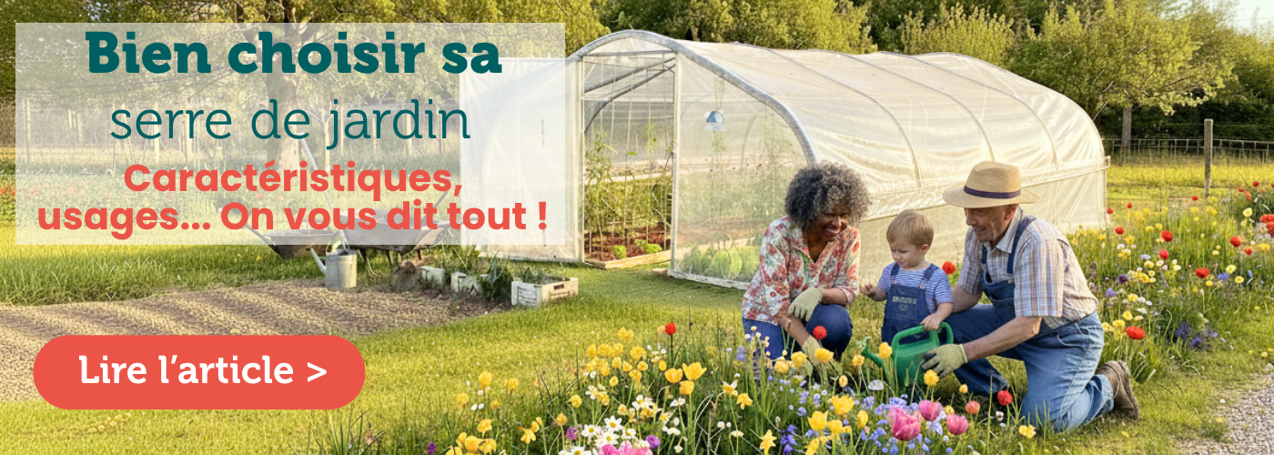 conseil choisir serre de jardin